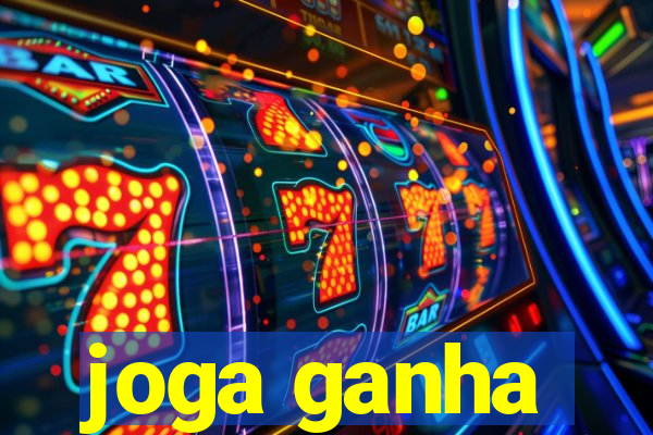 joga ganha