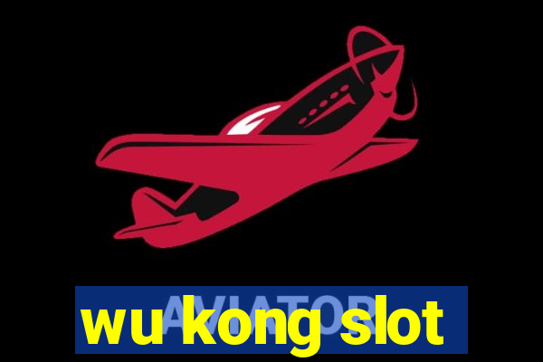 wu kong slot