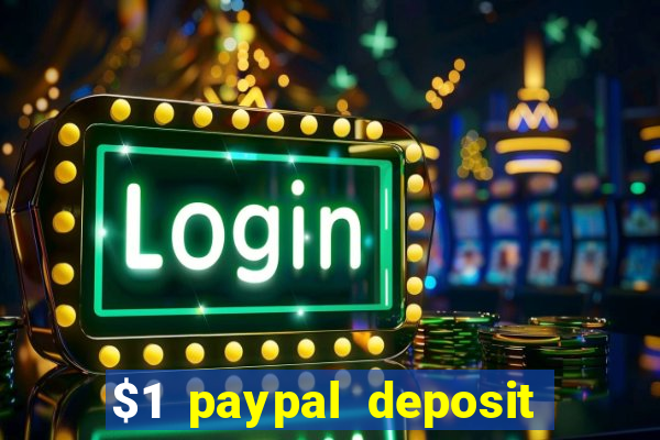 $1 paypal deposit casino nz real money