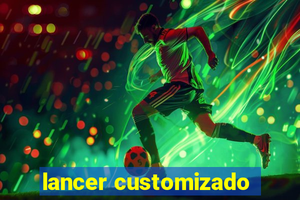 lancer customizado