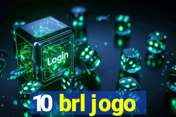 10 brl jogo