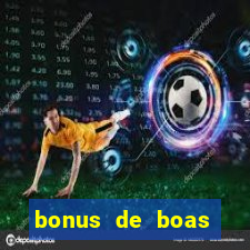 bonus de boas vindas bet