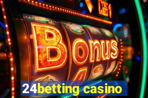 24betting casino