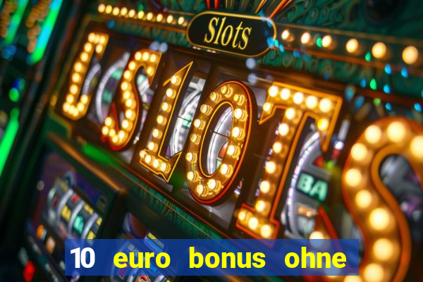 10 euro bonus ohne einzahlung allwins casino