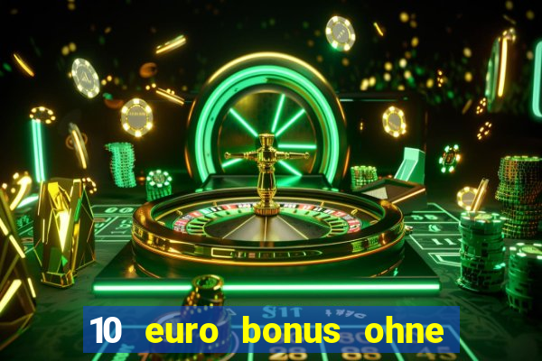 10 euro bonus ohne einzahlung allwins casino