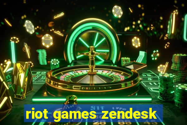 riot games zendesk