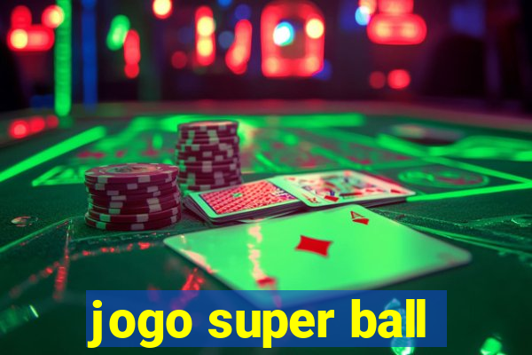 jogo super ball