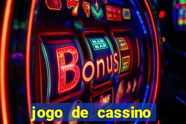 jogo de cassino sem dep贸sito