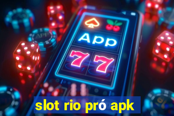 slot rio pró apk