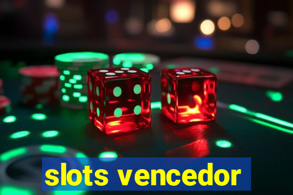 slots vencedor