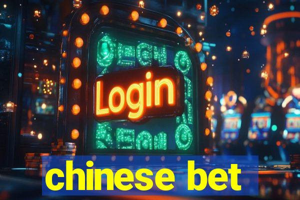 chinese bet