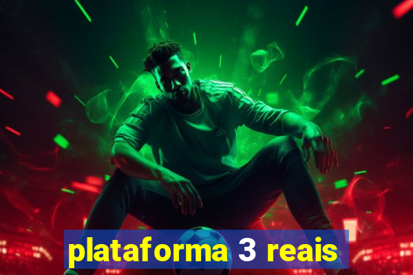 plataforma 3 reais