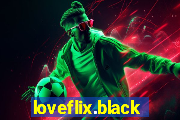 loveflix.black