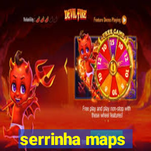 serrinha maps