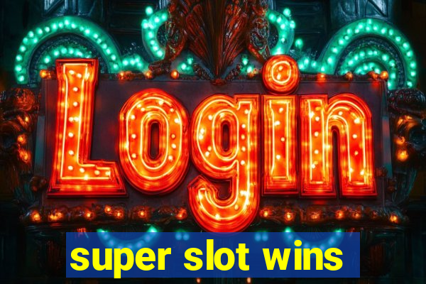 super slot wins