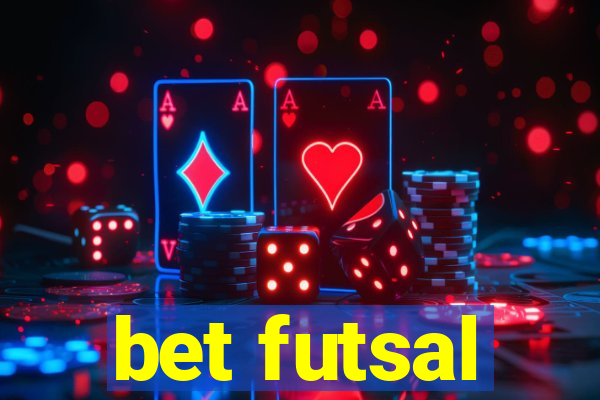 bet futsal