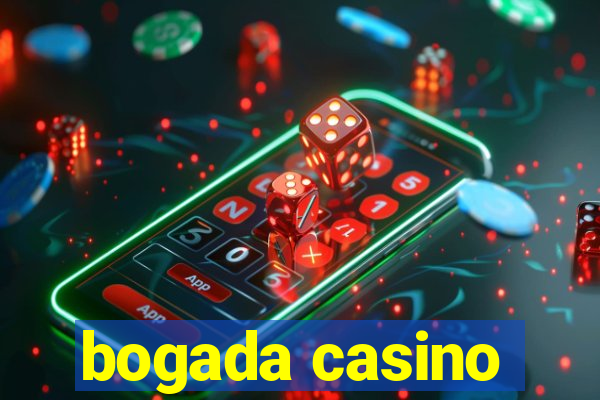 bogada casino