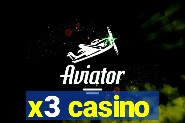 x3 casino