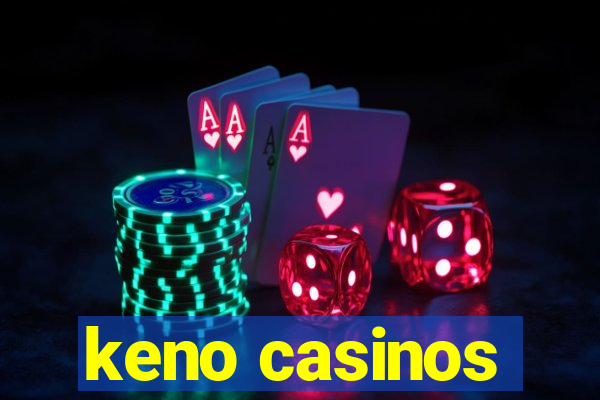 keno casinos