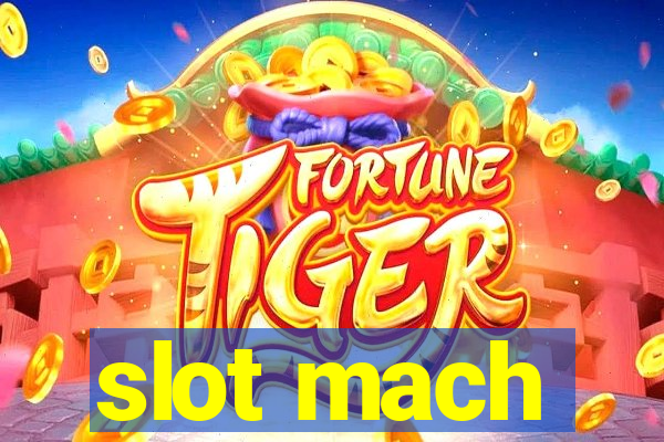 slot mach