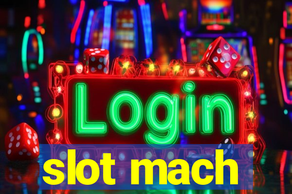 slot mach