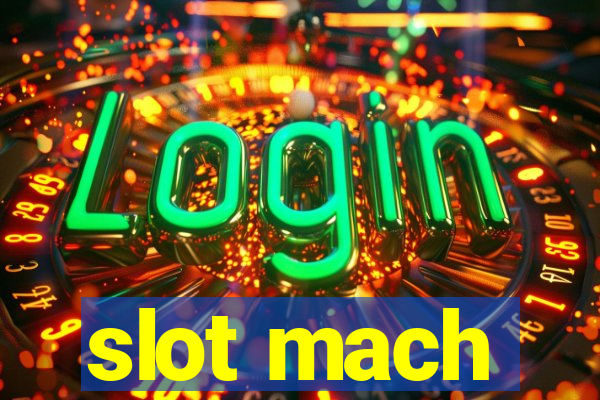 slot mach