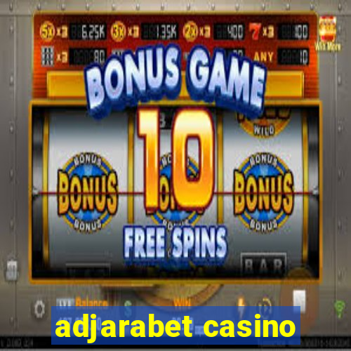 adjarabet casino