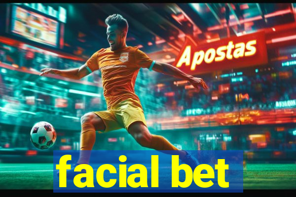 facial bet