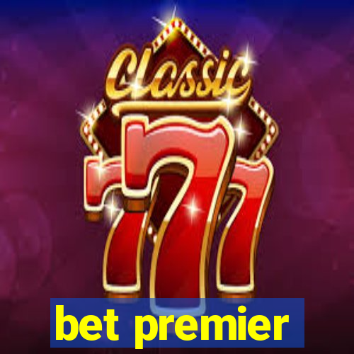 bet premier