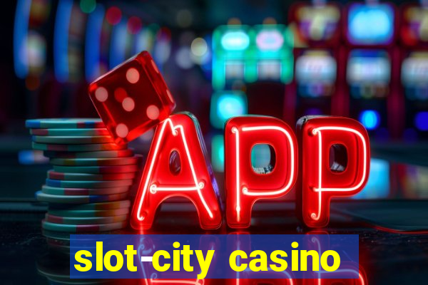 slot-city casino