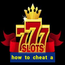 how to cheat a slot machine