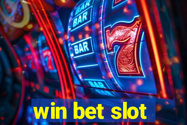 win bet slot