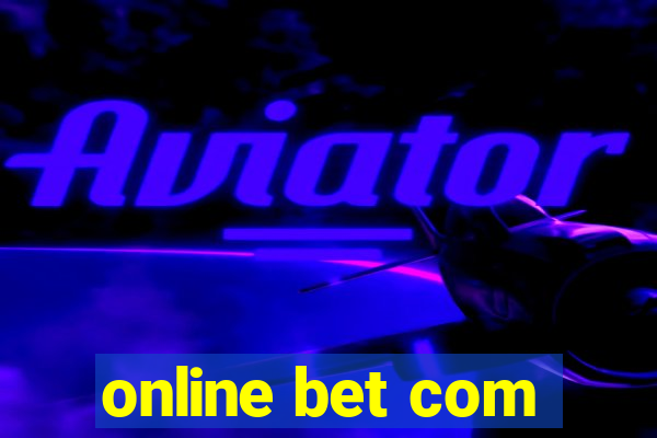 online bet com