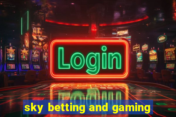 sky betting and gaming