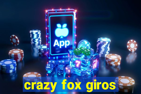 crazy fox giros