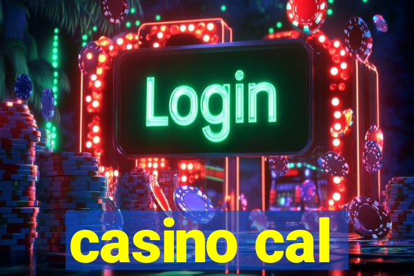 casino cal