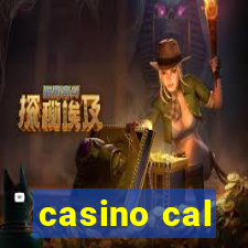 casino cal