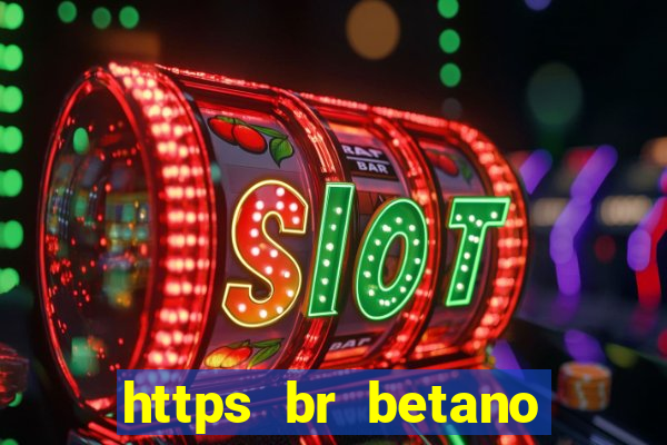 https br betano com baixar