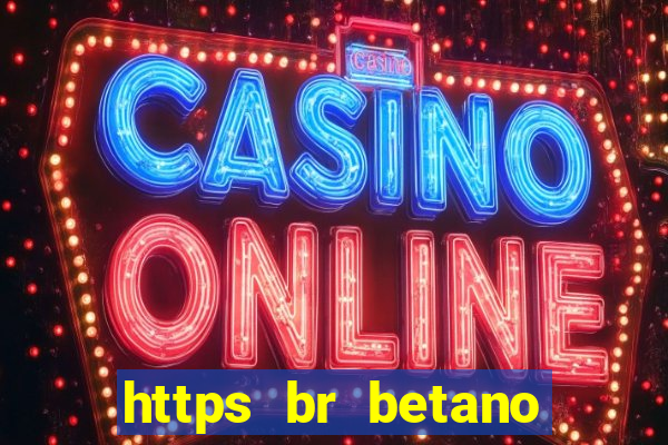 https br betano com baixar