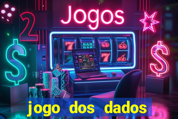 jogo dos dados aposta nome