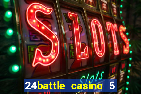 24battle casino 5 no deposit bonus code