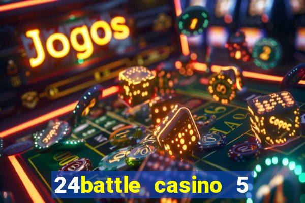 24battle casino 5 no deposit bonus code