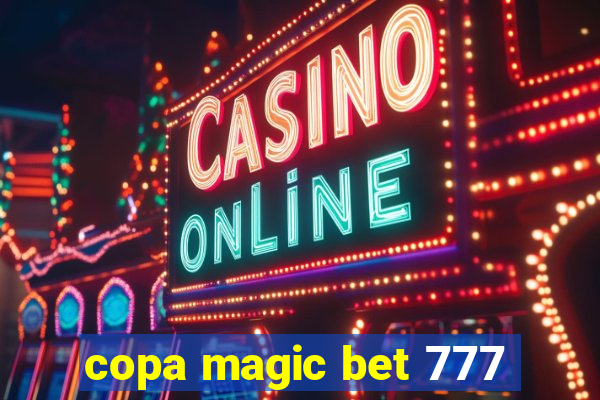 copa magic bet 777