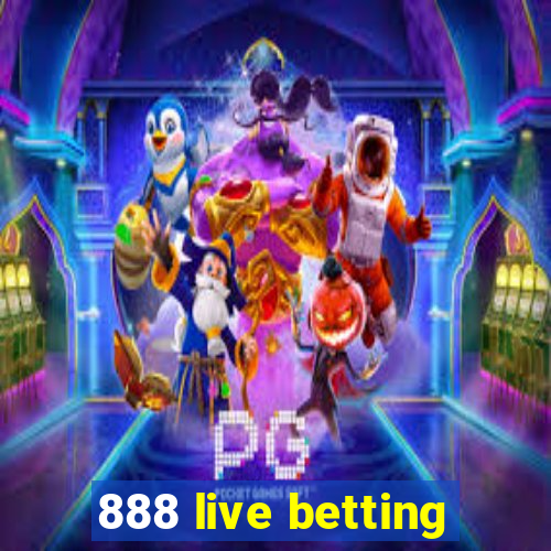 888 live betting