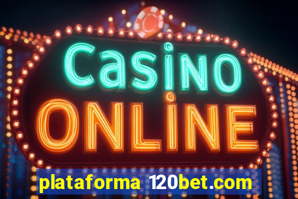 plataforma 120bet.com