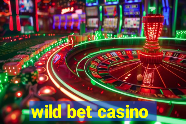 wild bet casino