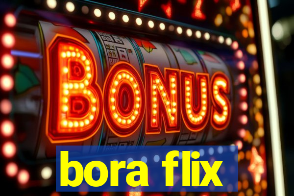 bora flix