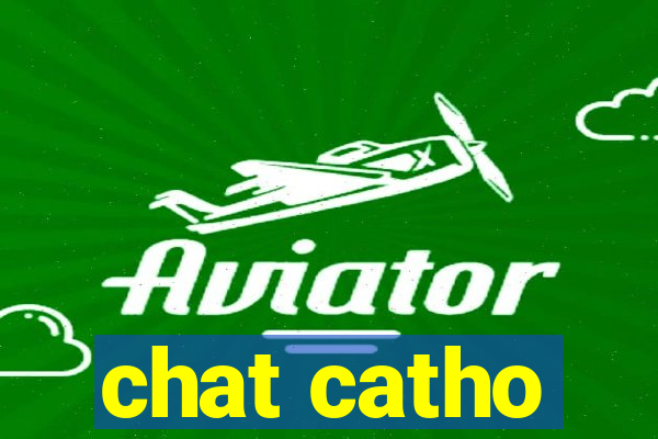 chat catho