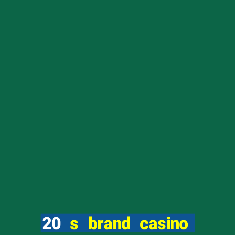 20 s brand casino show logo