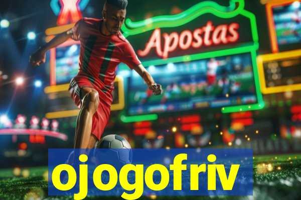 ojogofriv